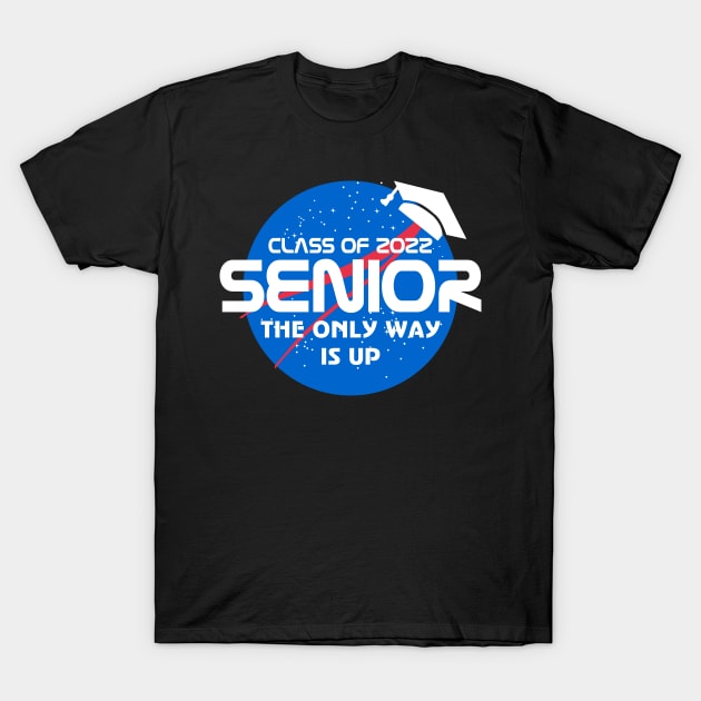 Class of 2022 The Only Way is Up T-Shirt by KsuAnn